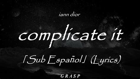 iann dior – complicate it Lyrics 